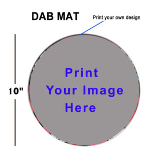 Custom print 10 inches Dab-mat
