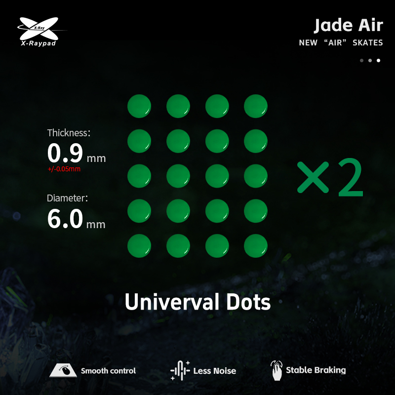 X-Raypad Jade Air DIY Mouse Skates D6.0mm Universal Dots - Quiet & Speed